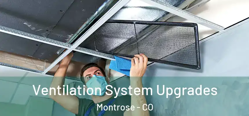  Ventilation System Upgrades Montrose - CO